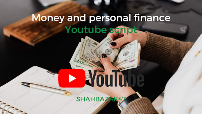 write money and personal finance youtube script