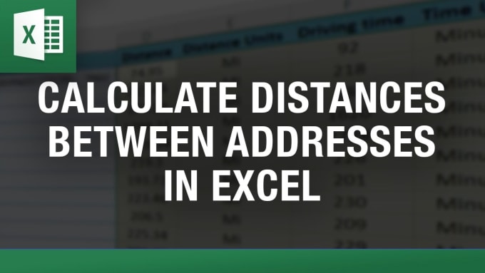 Create Calculator Of The Distance Between Address From Google Maps In Excel By Durgesh G