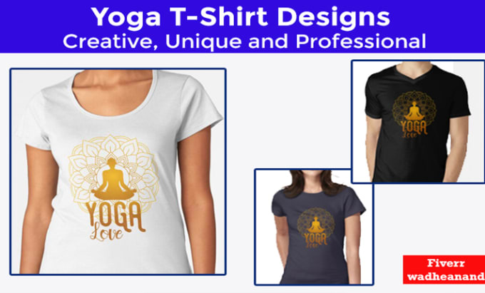 Design t shirt for yoga or anything you like ready to print by Wadheanand