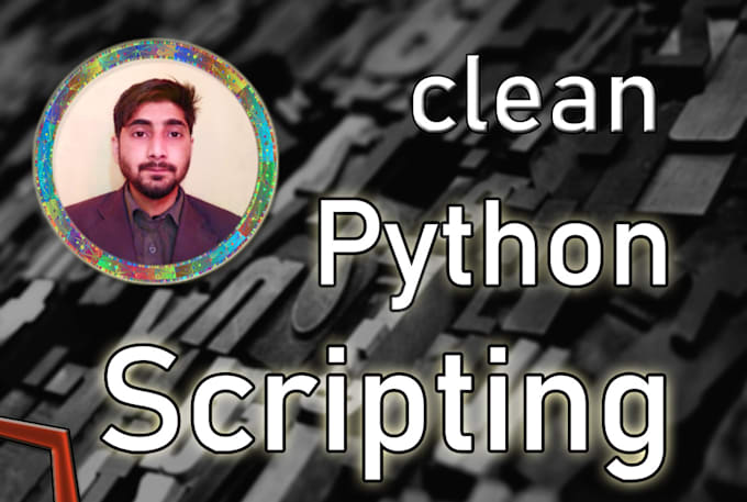 Do clean python coding by Mgulzarkhan | Fiverr