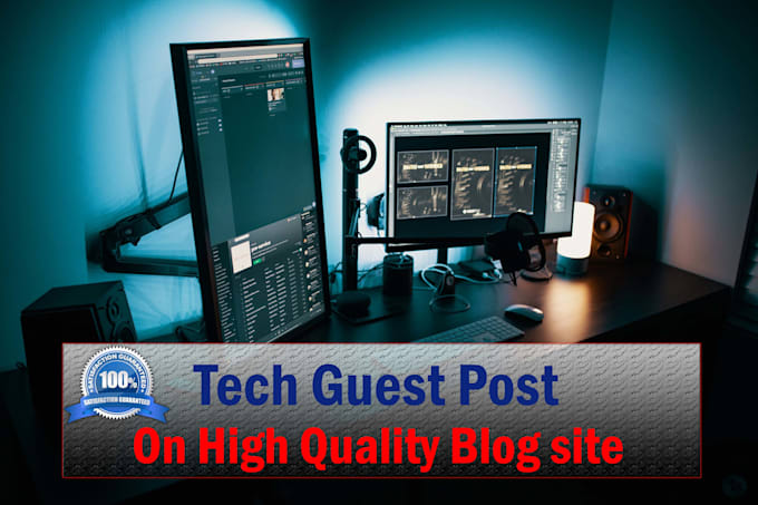 do high quality tech guest post