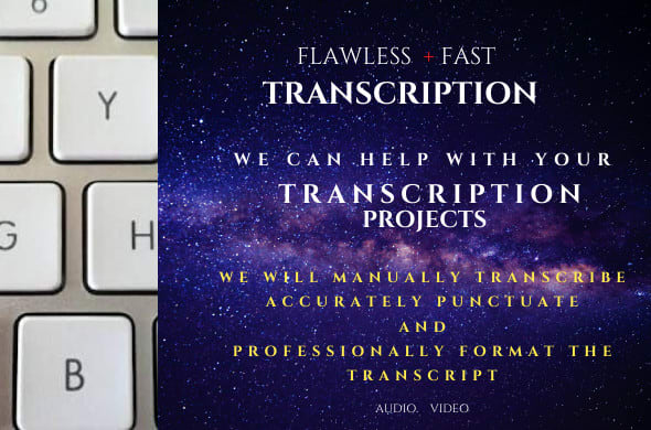 do your audio and video transcriptions, accurately and fast