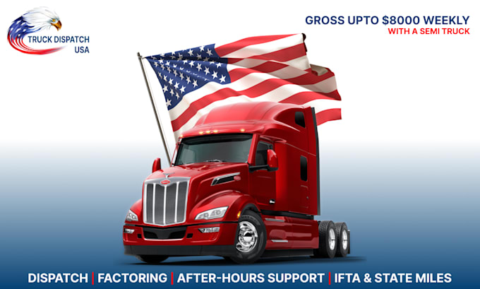 handle truck dispatch services for owner operators and fleets of US