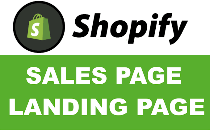 Create shopify landing page shopify store to boost sales by 