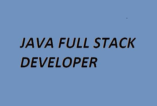 Develop web application in java and front end as angular and reactjs by ...