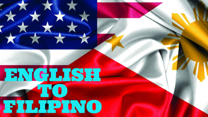 Translate english to filipino, filipino to english by Ammonlyone | Fiverr