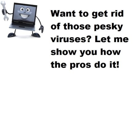 share With You How Most IT Guys Remove Viruses