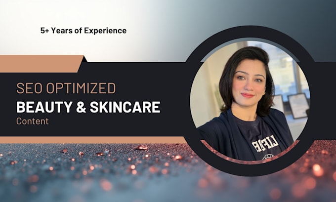 create SEO beauty and skincare content for social media and websites