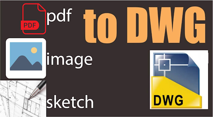 convert pdf, sketch or image to autocad file