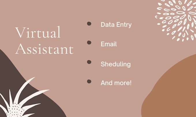 be your personal or professional virtual assistant