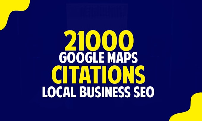 do 21000 google map citations for local SEO and gmb ranking