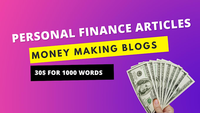 write SEO personal finance articles and blogs