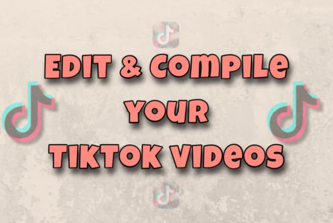 Make Tik Tok Videos Compilation And Other Compilation Videos By Awaisalituri Fiverr