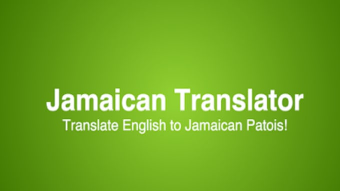 translate english to patois translate english to patois