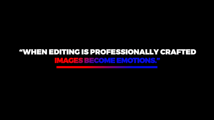 professionally edit your videos to the highest standard