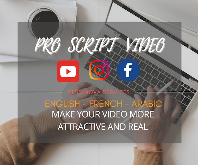 be your pro arabic french or english scriptwriter