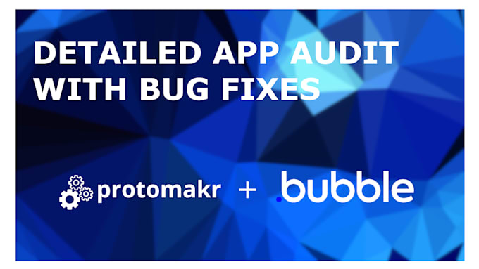 audit your bubble app