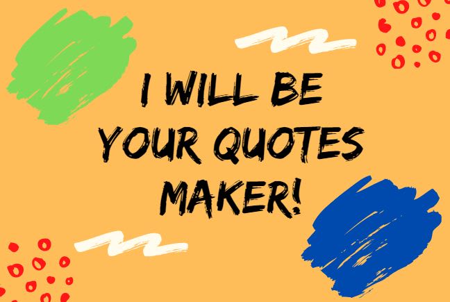Be your motivational quotes maker by Dianaespiridion | Fiverr