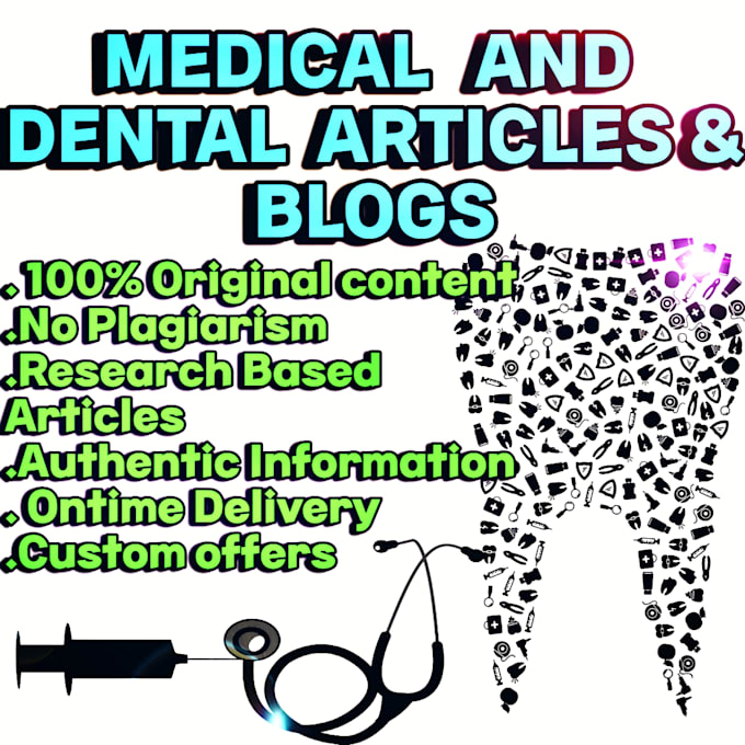 write SEO friendly medical, health and dentistry research articles, blog posts