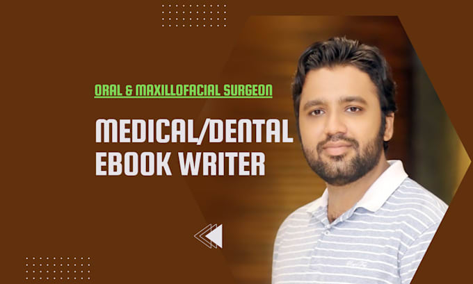 write an authentic medical, dental ebook