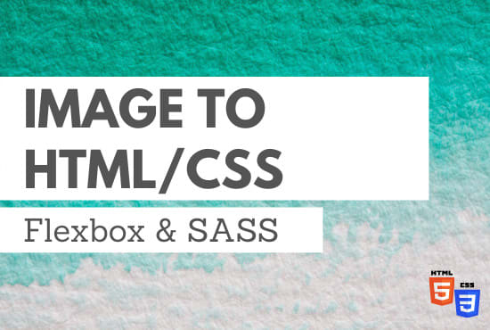 Convert your website image into html and css by Abbycolina | Fiverr