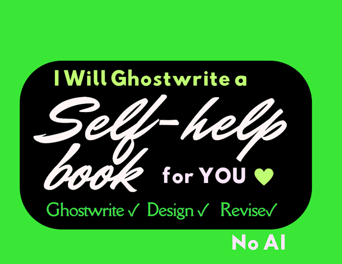 ghostwrite a self help book no ai
