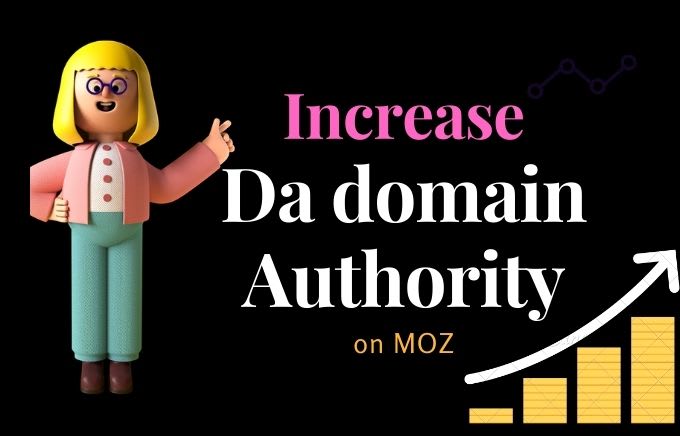 I will increase domain authority da 50 plus on moz