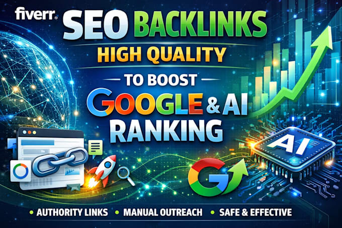 do SEO backlinks high quality to boost google and ai ranking