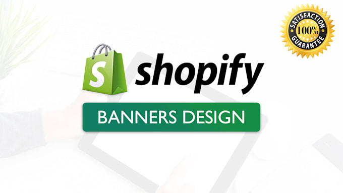design a unique shopify banner in 1 day