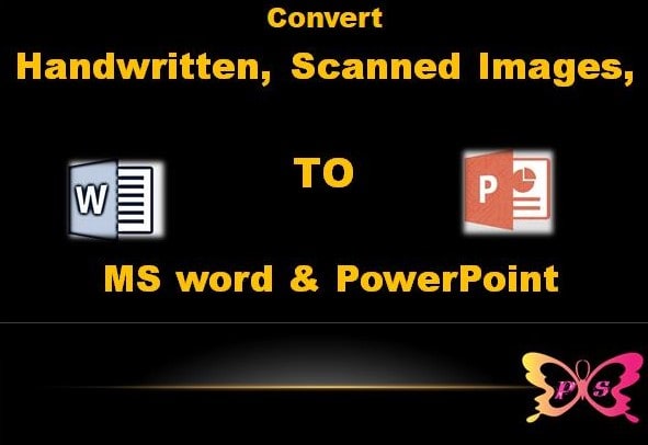 Convert Handwritten Scanned Images Pdf To Ms Word Powerpoint By 1180