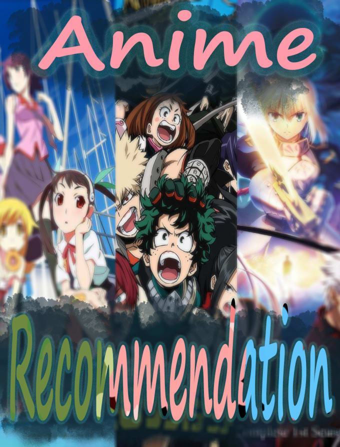Recommend An Enjoyable Anime By Craftbrain