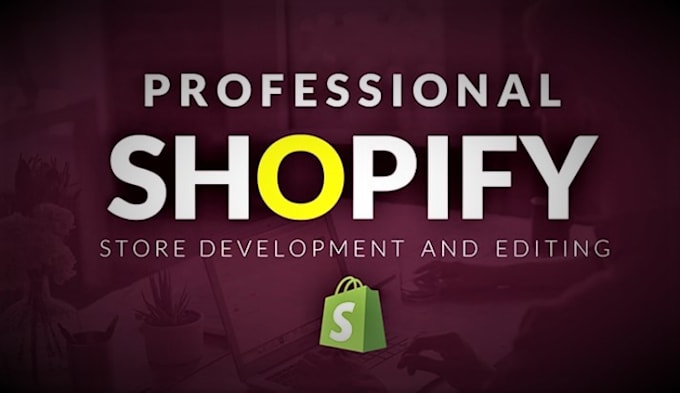 create a shopify store and shopify customization