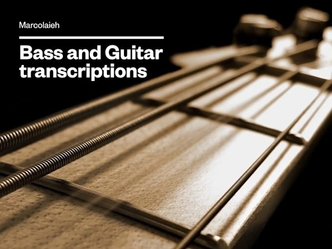 transcribe for you guitar or bass tab