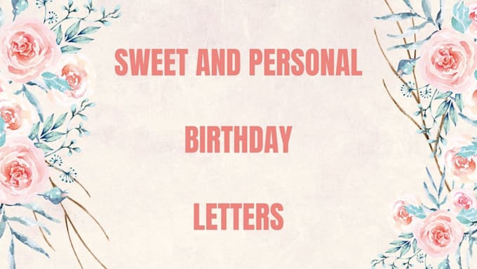 write birthday  letters in one day