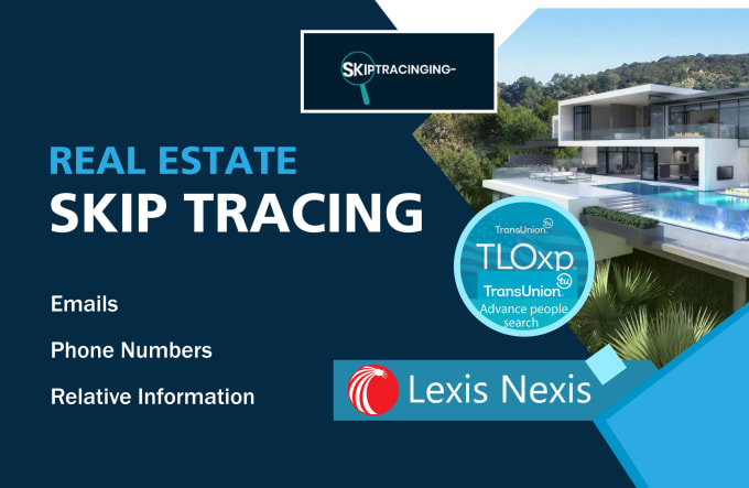 Hire a freelancer to do skip tracing for real estates by tlo and lexis nexis accurint