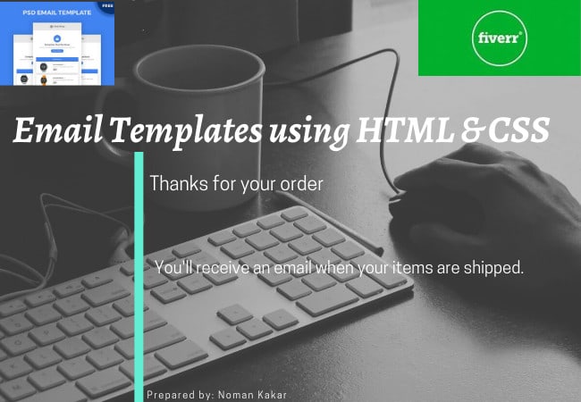 Design responsive email template using html, css by Noman3075 | Fiverr