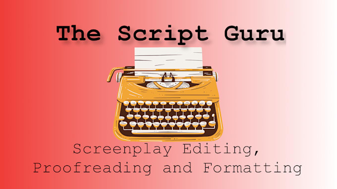 edit, proofread and format your screenplay or script