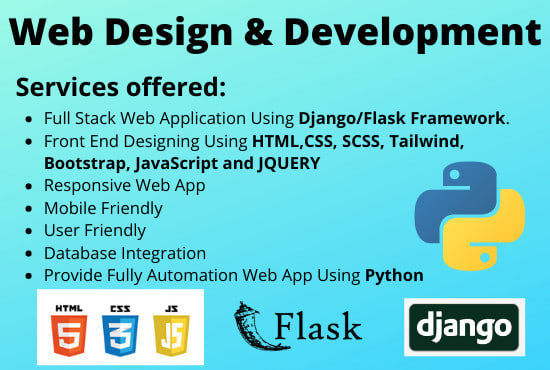 Do web design and development using python django and flask by ...