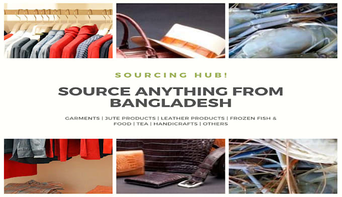 be your sourcing agent in bangladesh