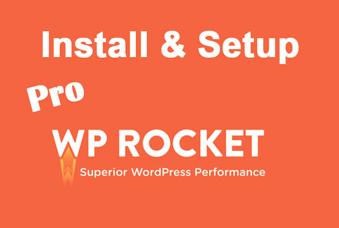 Install Wp Rocket Pro To Increase Wordpress Speed Gtmetrix And Google Page Speed By Nooralam338 Fiverr