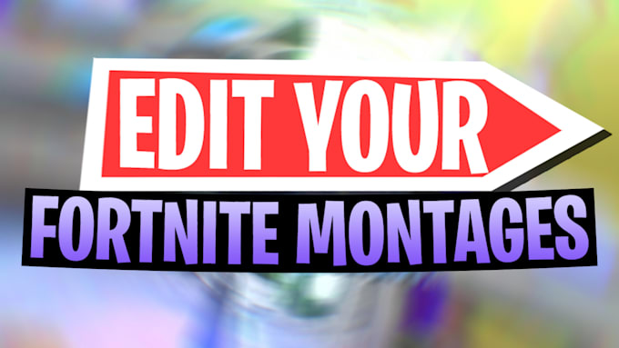 edit your fortnite montages or funny videos