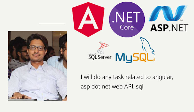 Fazer qualquer tarefa relacionada a angular, asp dot net web api, sql