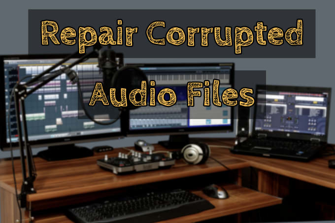 repair corrupted audio file