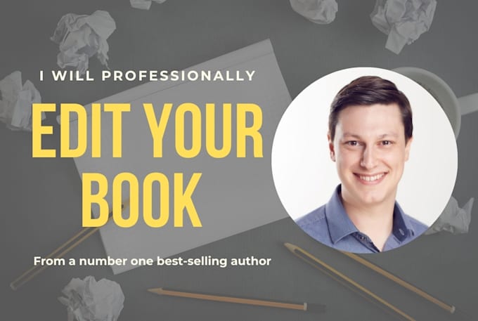 be your professional book editor for fiction and non fiction