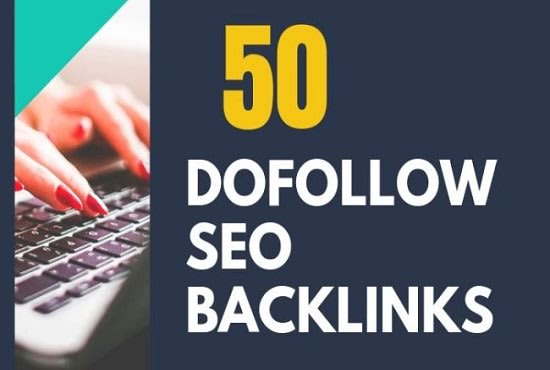 create 50 dofollow SEO backlinks white hat link building