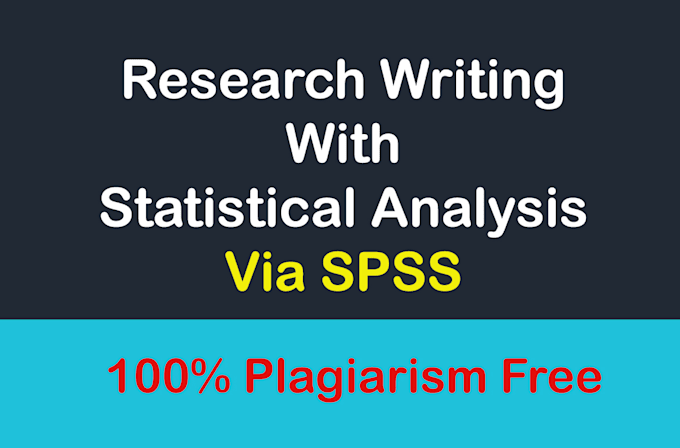 conduct statistical data analysis of research work