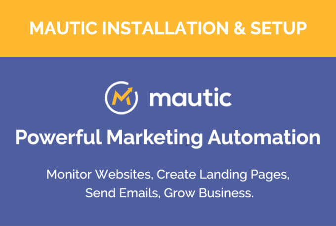 install mautic, configure it and set up email campaigns