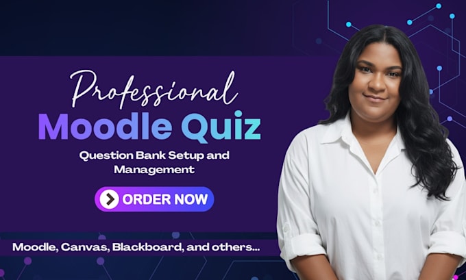 professionally upload a moodle quiz or question bank
