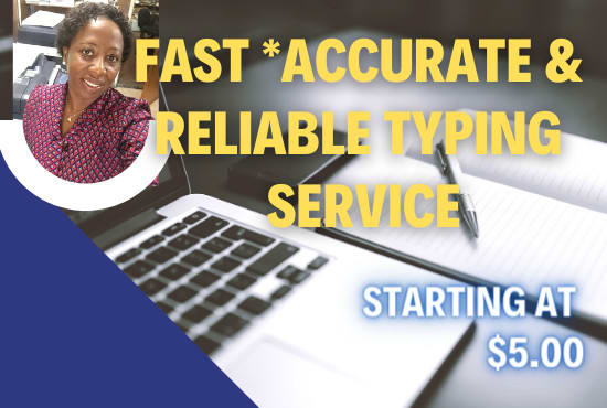 provide fast and accurate typewriting services