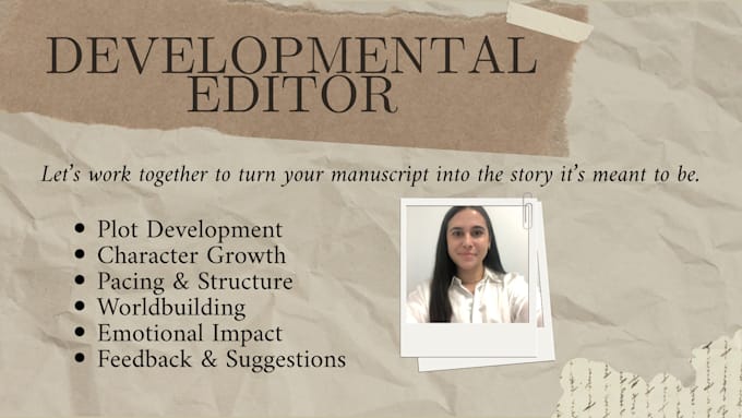 be your professional developmental editor, all genres